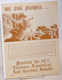 We the people... proclaim the 1972 elections fraudulent and therefore invalid