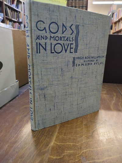 GODS AND MORTALS IN LOVE. With Pictures by Edmund Dulac