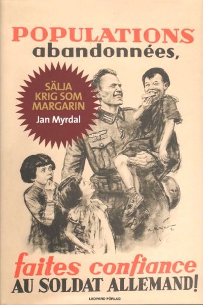 SÄLJA KRIG SOM MARGARIN.