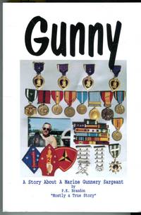 image of Gunny: A Story About a Marine Gunnery Sergeant - Mostly a True Story