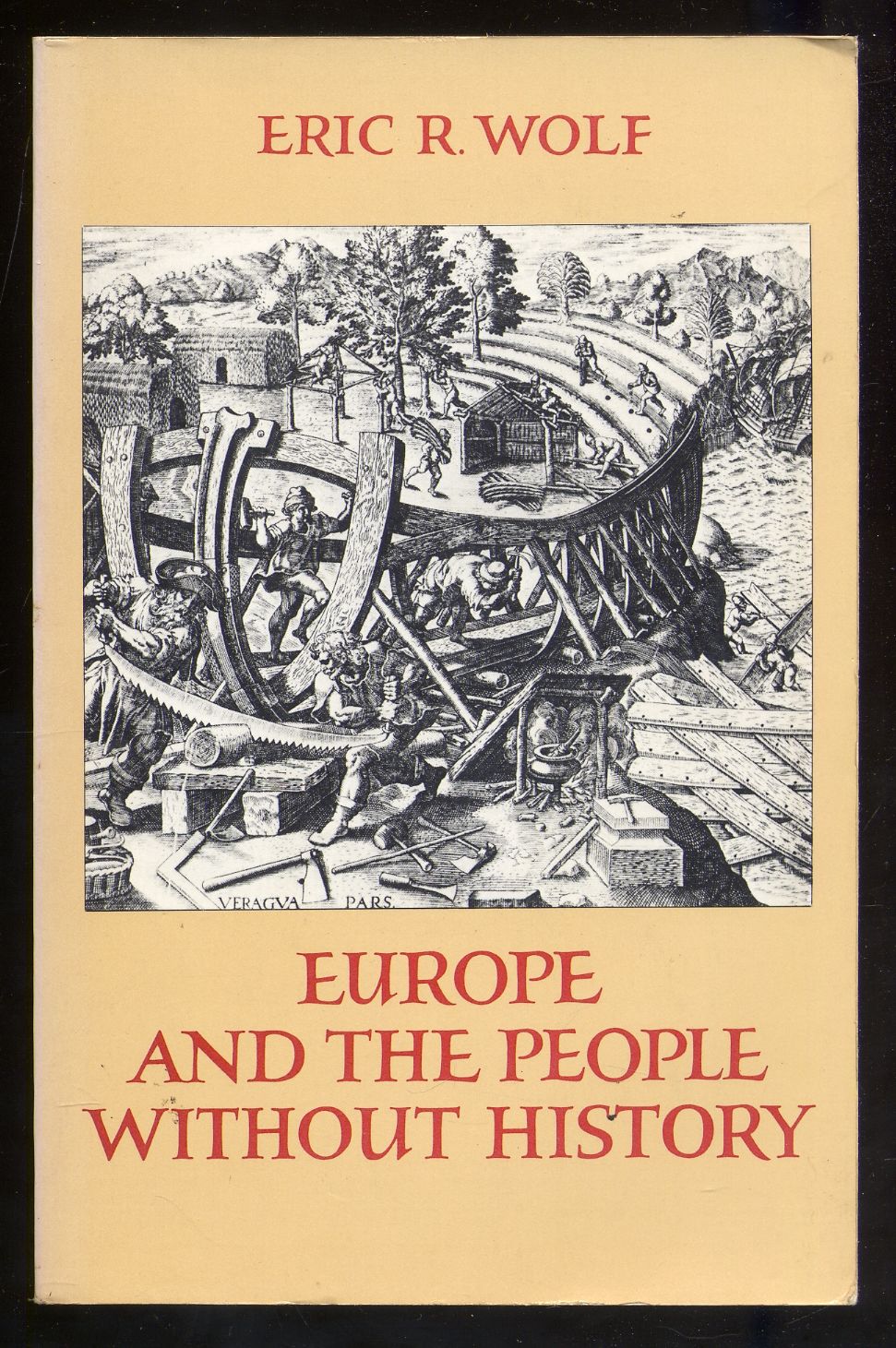 Europe and the People Without History by WOLF, Eric R | Softcover ...