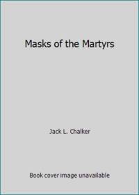 Masks of the Martyrs