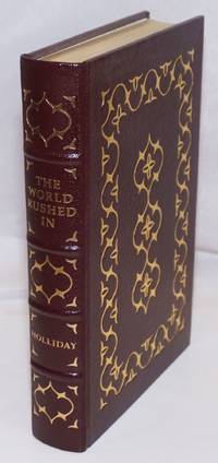 image of The World Rushed In; The California Gold Rush Experience. Collector's Edition, Bound in Genuine Leather