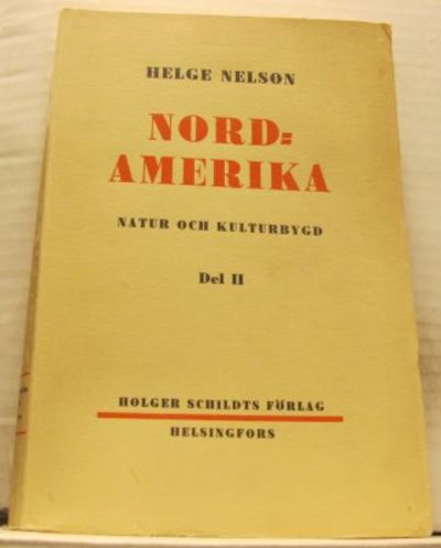 Nordamerika. Natur och kulturbygd. 1-2.