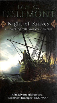 image of Night Of Knives: (Malazan Empire: 1): a wonderfully gripping, evocative and visceral epic fantasy