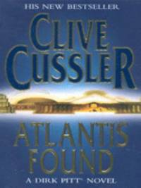 Atlantis Found (A Dirk Pitt Novel)