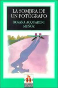 La Sombra de un Fotografo (Leer en Espanol: Level 1) (Spanish Edition)