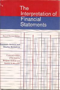 The Interpretation of Financial Statements by Graham, Benjamin and Charles McGolrick - 1964