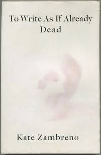 To Write As If Already Dead