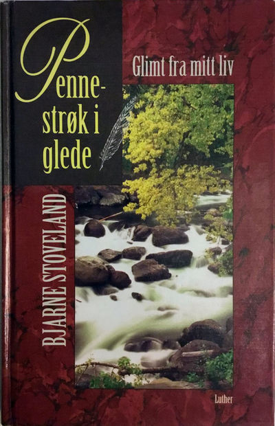 Pennestrøk i glede. Glimt fra mitt liv