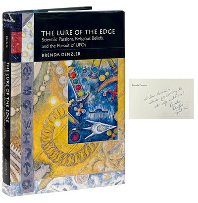 The Lure of the Edge; Scientific Passions, Religious Beliefs, and the Pursuit of UFOs