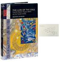 The Lure of the Edge; Scientific Passions, Religious Beliefs, and the Pursuit of UFOs