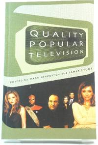 Quality Popular Television: Cult TV, the Industry and Fans