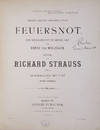 [Op. 50]. Feuersnot. Ein Singgedicht in einem Akt von Ernst von Wolzogen... Meinem Freunde Friedrich Rösch... Opus 50. Klavierauszug mit Text von Otto Singer. Pr. 12 Mk. netto. [Piano-vocal score]