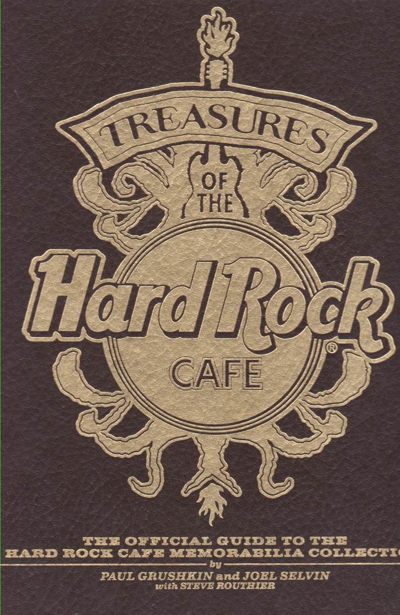 書 Treasures of the Hard Rock Cafe Treasures of the Hard Rock Cafe: The Official Guide to the