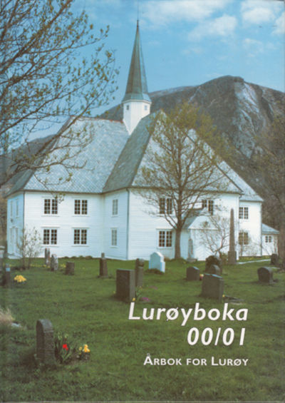 LURØYBOKA -00/01. Årbok for Lurøy. Red: Rune Bang.