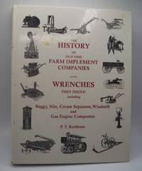 image of The History of Old Time Farm Implement Companies and the Wrenches They Issued including Buggy, Silo, Cream Separator, Windmill and Gas Engine Companies