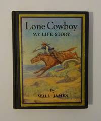 Lone Cowboy My Life Story