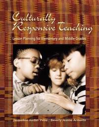 Culturally Responsive Teaching : Lesson Planning for Elementary and Middle Grades