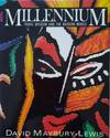 Millennium: Tribal Wisdom and the Modern World