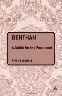Bentham: A Guide for the Perplexed