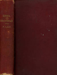 L. Annaei Senecae: Tragoediae, 2 Vols. in 1--Vol. 1 : Observationes Criticae & Vol. 2:...