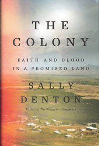 The Colony: Faith and Blood in a Promised Land