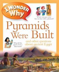 I Wonder Why Pyramids Were Built