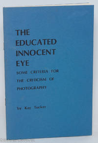 cover of The educated innocent eye. Some criteria for the criticism of photography