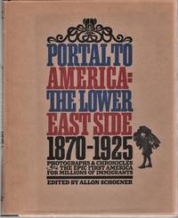 cover of PORTAL TO AMERICA: THE LOWER EAST SIDE, 1870-1925