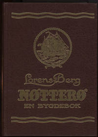 Nøtterø- en bygdebok. Historisk skildring av bygdens utvikling fra gammel tid ned til kjendte...