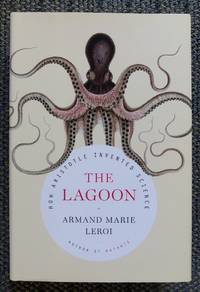 image of THE LAGOON: HOW ARISTOTLE INVENTED SCIENCE.