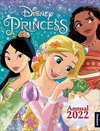 Disney Princess Annual 2022: The Disney Princess Annual 2022 &acirc; a magical...