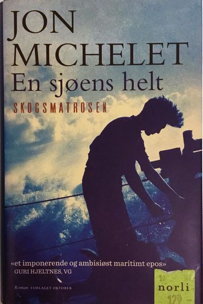 En sjøens helt. Skogsmatrosen. Roman