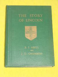 The Story of Lincoln (An Introduction to the History of the City)