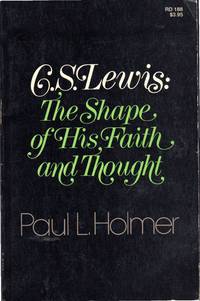cover of C. S. Lewis : The Shape of His Faith and Thought