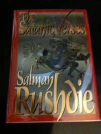 The Satanic Verses by Rushdie, Salman - 1988