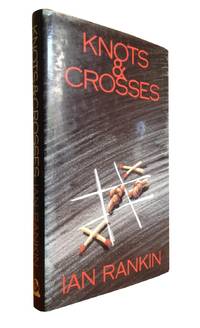 Knots and Crosses - Author's First Novel - SIGNED and doodled by the Author