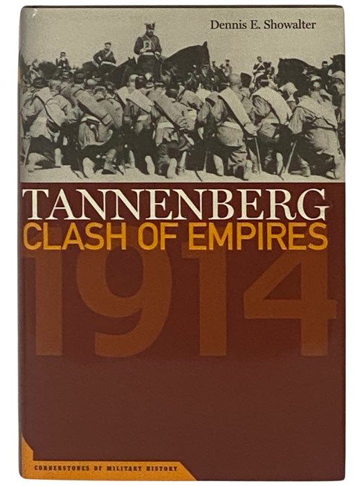 Tannenberg: Clash of Empires, 1914 (Cornerstones o