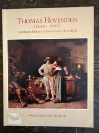 Thomas Hovenden (1840-1895): American Painter of Hearth and Homeland