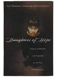 Daughters of Hope: Stories of Witness and Courage in the Face of Persecution
