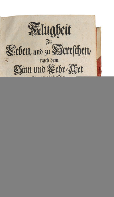 Klugheit zu leben und zu herrschen, nach dem Sinn und Lehr-Art eines wahrhafftig hochgelahrten Mannes und mit eigenen Gedancken des Verfassers untermischet. (photo 2)