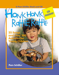 Honk, Honk, Rattle, Rattle : 25 Songs and over 300 Activities for Young Children