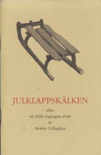 Julklappskälken eller att hålla ingångna avtal.…