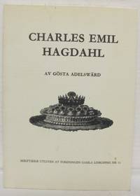 Charles Emil Hagdahl. Försök till levnadsteckning.