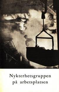 Nykterhetsgruppen på arbetsplatsen. Hur den…