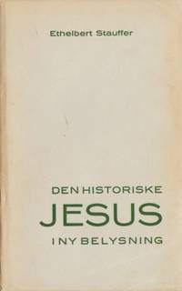 Den historiske Jesus i ny belysning.