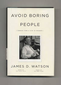 Avoid Boring People: Lessons from a Life in Science