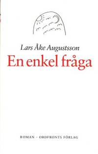 En enkel fråga. Romanen om barnen till…