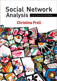 Social Network Analysis: History, Theory and Methodology
